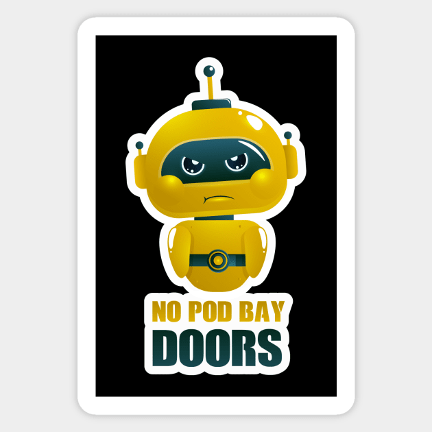 No pod bay doors - pouting child AI/Robot Sticker by playlite